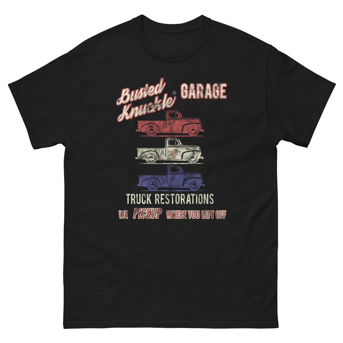 Busted Knuckle Garage Carguy Truck Restorations Front Print T-Shirt