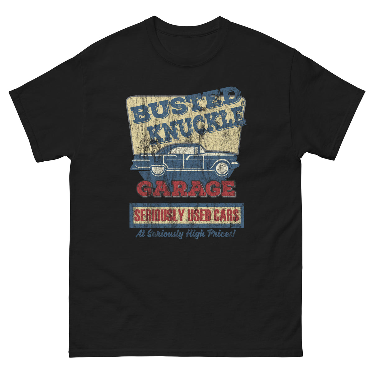 Busted Knuckle Garage Carguy Seriously Used Cars Front Print T-Shirt