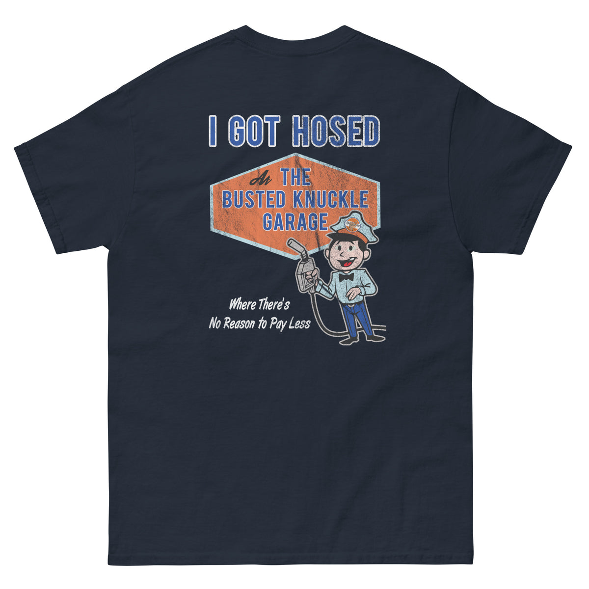 Busted Knuckle Garage Carguy &quot;Got Hosed&quot; Two-Sided T-Shirt