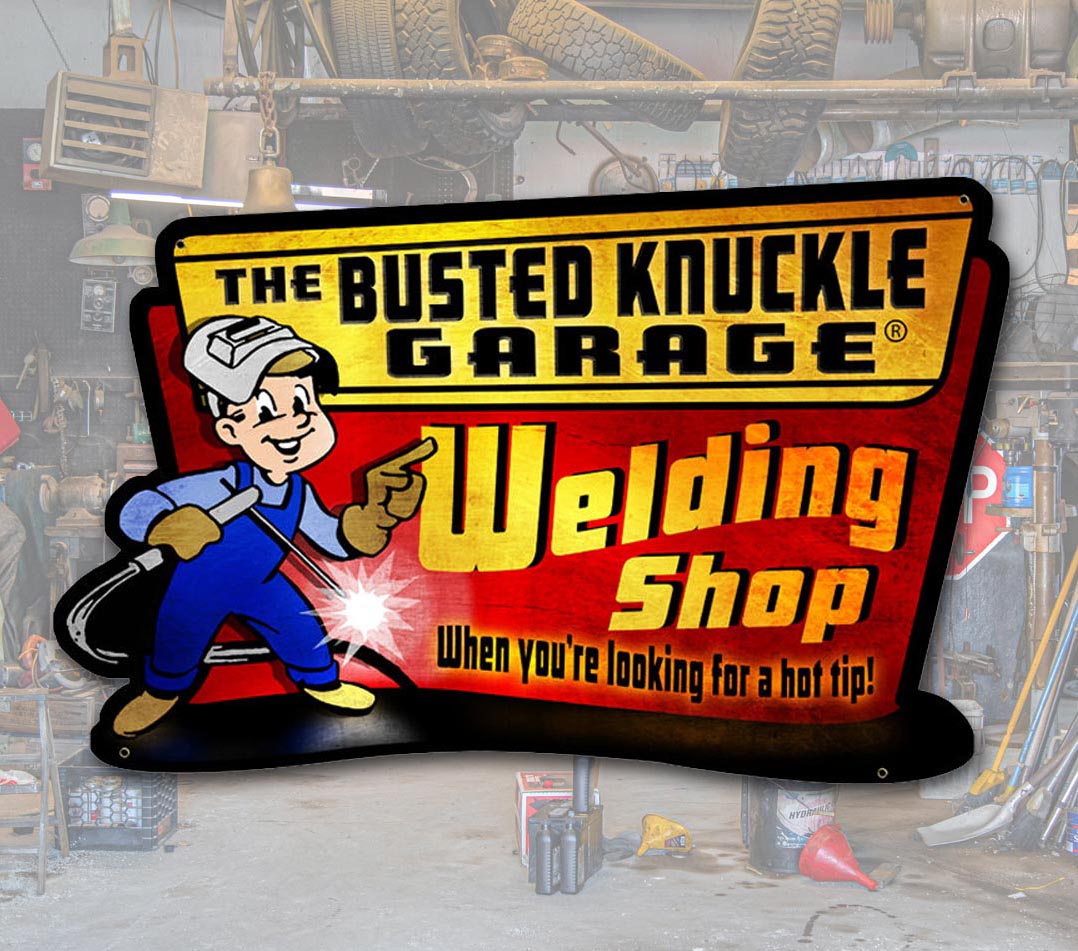 Busted Knuckle Garage Welding Shop Sign